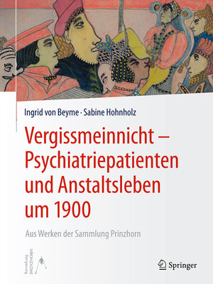 cover image of Vergissmeinnicht--Psychiatriepatienten und Anstaltsleben um 1900